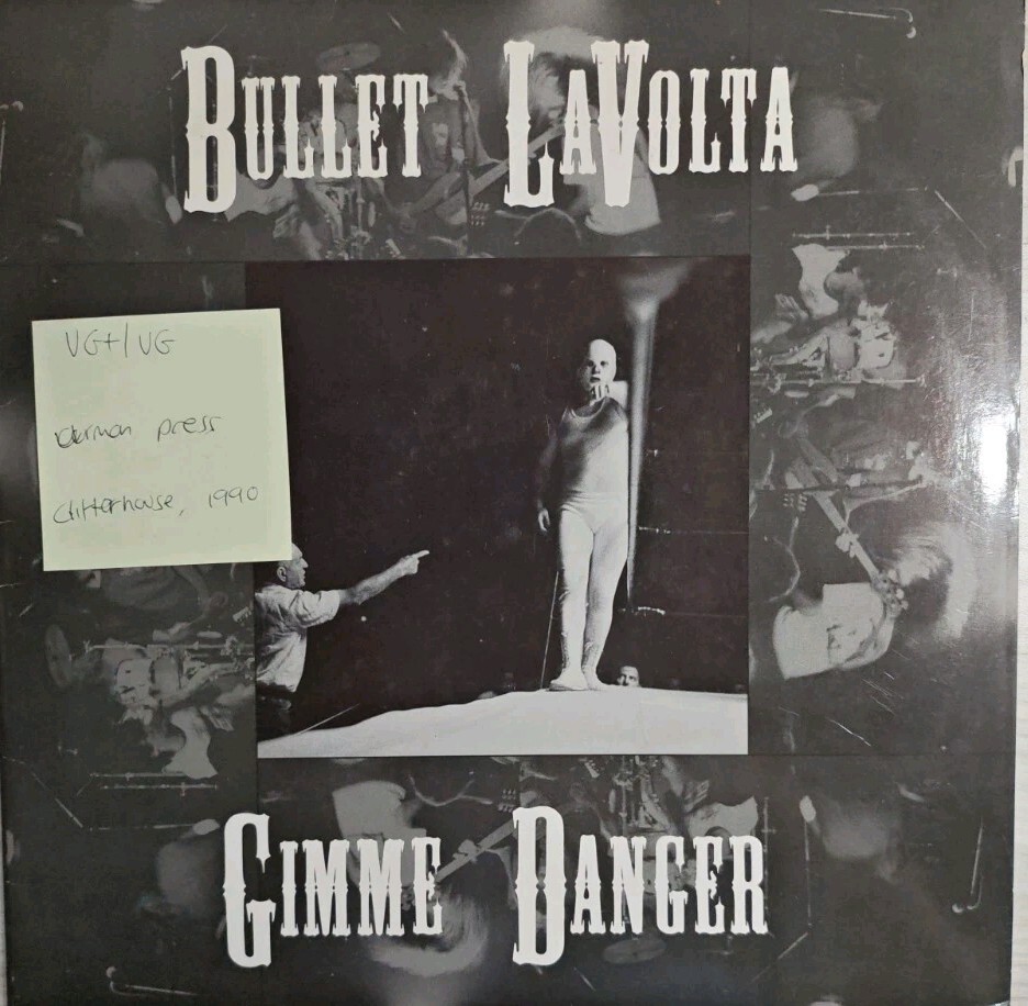 Bullet LaVolta Gimme Danger Vinyl Record LP VG+/VG LP05593-90 1990 vinyl record sleeve Bullet LaVolta Gimme Danger Vinyl Record LP VG+/VG LP05593-90 1990 sleeve
